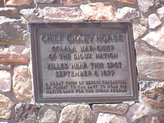 Cheif Crazy Horse
Oglala War-Chief
of the Sioux Nation
Killed near this spot
September 5, 1877
A great chief of heroic character
He fought to the last to hold his
Native land for the Indian people