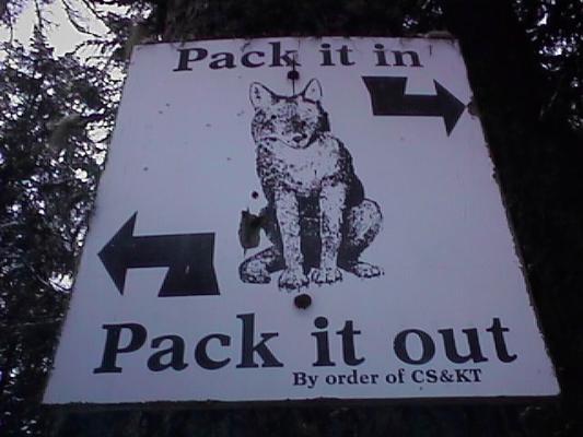 Pack it in, Pack it out.